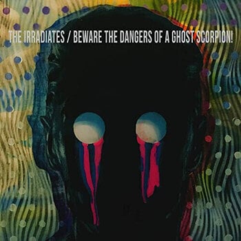 Disque vinyle Irradiates & Beware The Dangers Of A Ghost Scorpion - Split (7" SP) - 1