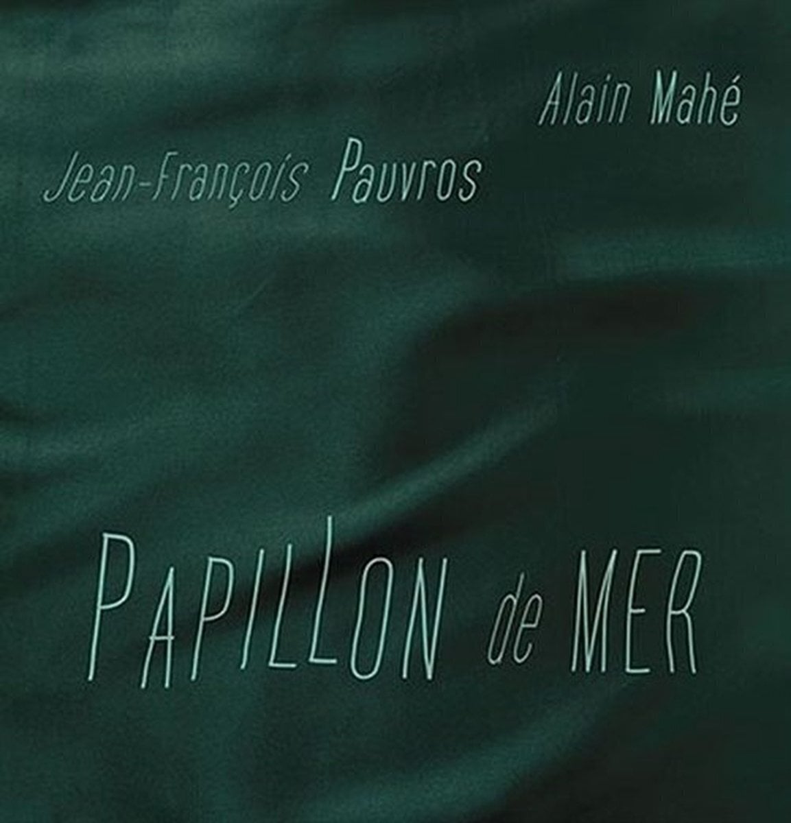 Вінілові платівки Jean-François Pauvros & Alain Mahé - Papillon De Mer (LP)