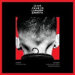 Schallplatte Andrés Sánchez Maher & Haxah & Konk Reyes - Una Jauria Llamada Ernesto (Limited Edition) (50 LP)