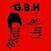 Грамофонна плоча G.B.H. - Leather, Bristles, No Survivors And Sick Boys... (LP)