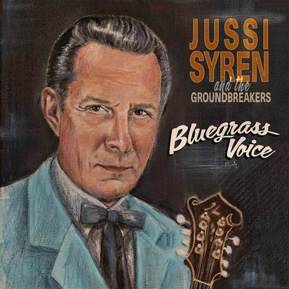 LP ploča Jussi Syren And The Groundbreakers - Bluegrass Voice (LP)