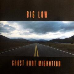 Вінілові платівки Big Low - Ghost Hunt Migration (LP)