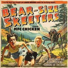 Schallplatte MFC Chicken - Bear-Size Skeeters (LP)