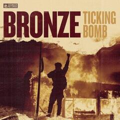 Schallplatte Bronze - Ticking Bomb (LP)