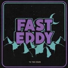 Disque vinyle Fast Eddy - To The Stars (LP)