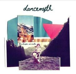 Hanglemez Dancemyth - The Shapes We Make (LP)