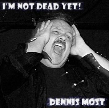 Disque vinyle Dennis Most - I'm Not Dead Yet! (LP) - 1