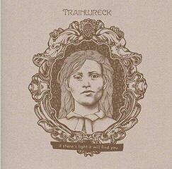 Вінілові платівки Trainwreck - If There's Light It Will Find You (LP)