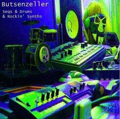 Hanglemez Butsenzeller - Seqs & Drums & Rockin' Synths (LP)