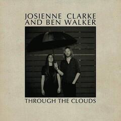 Hanglemez Josienne Clarke And Ben Walker - Through The Clouds (EP)