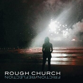 Disque vinyle Rough Church - Friction/Reflection (LP) - 1