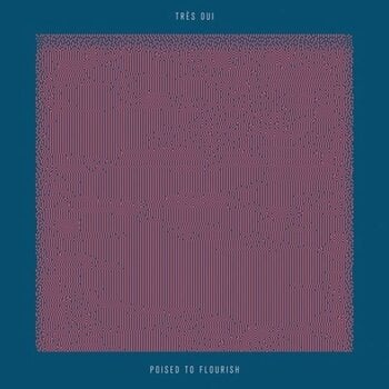 Schallplatte Très Oui - Poised To Flourish (LP) - 1