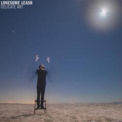 Vinyl Record Lonesome Leash - Delicate Art (Limited Edition) (LP)