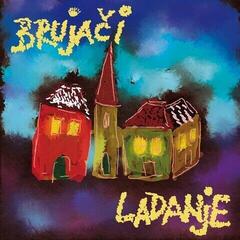 Schallplatte Brujači - Ladanje (LP)