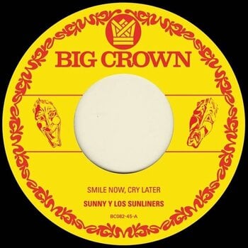 Vinylplate Sunny & The Sunliners - Smile Now, Cry Later (7") - 1
