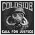 Грамофонна плоча Coldside - Call For Justice (Limited Edition) (7")