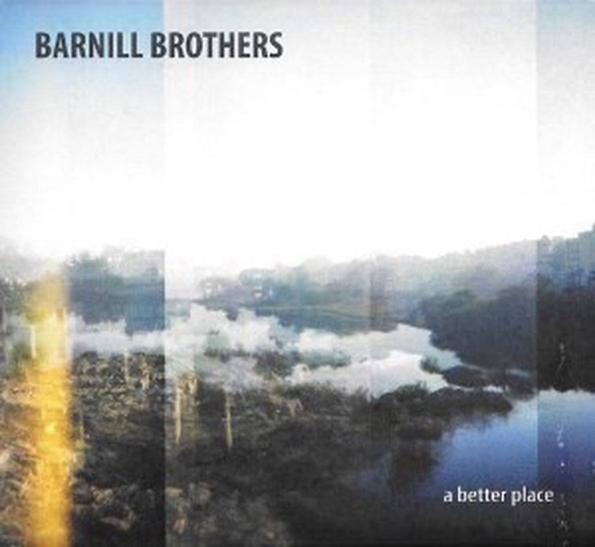 Disco de vinil Barnill Brothers - A Better Place (LP)