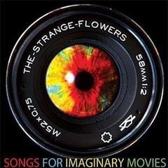 Vinyl Record Strange Flowers - Songs For Imaginary Movies (LP)