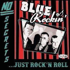 Hanglemez Blue Rockin' - No Secrets...Just Rock'N Roll (Limited Edition) (LP)