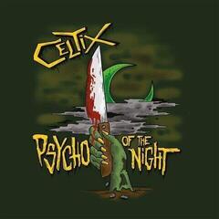 Disque vinyle Celtix - Psycho Of The Night (Limited Edition) (LP)