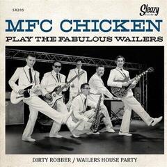 Vinylplate MFC Chicken - MFC Chicken Play The Fabulous Wailers (7")