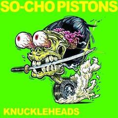 Disque vinyle So-Cho Pistons - Knuckleheads (LP)