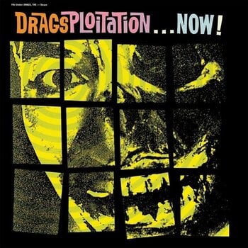 Schallplatte The Drags - Dragsploitation...Now! (LP) - 1