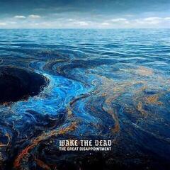Hanglemez Wake The Dead - The Great Disappointment (LP)
