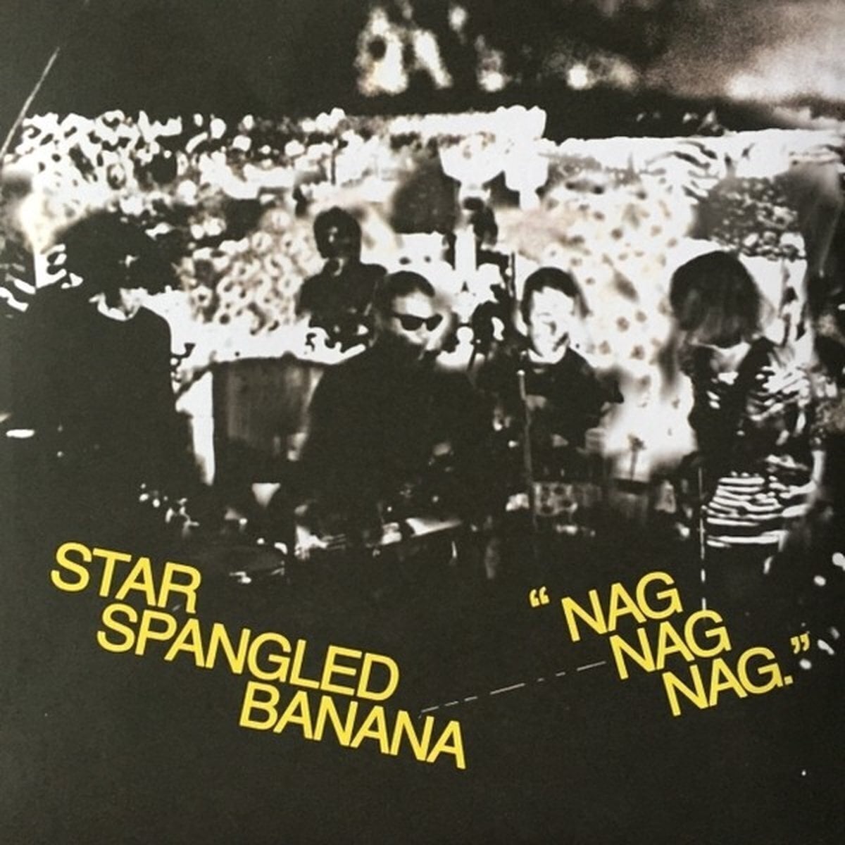 Disque vinyle Star Spangled Banana - Nag Nag Nag (LP)