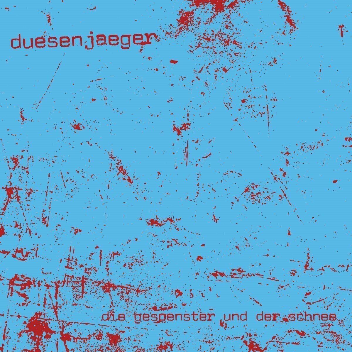 Disque vinyle Duesenjaeger - Die Gespenster Und Der Schnee (LP)