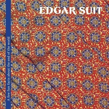 Disque vinyle Edgar Suit - A Few Fun Facts About The End Of The World (LP) - 1