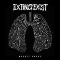 Schallplatte ExtinctExist - Cursed Earth (LP)