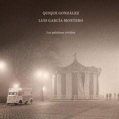 Hanglemez Quique González & Luis García Montero - Las Palabras Vividas (LP)