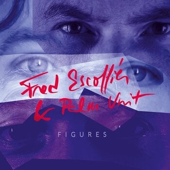 Schallplatte Frédéric Escoffier & Palm Unit - Figures (LP) - 1