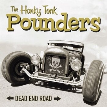 Disque vinyle The Honky Tonk Pounders - Dead End Road (LP) - 1