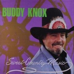 Vinylplade Buddy Knox - Sweet Country Music (LP)