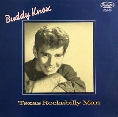 Disque vinyle Buddy Knox - Texas Rockabilly Man (LP)