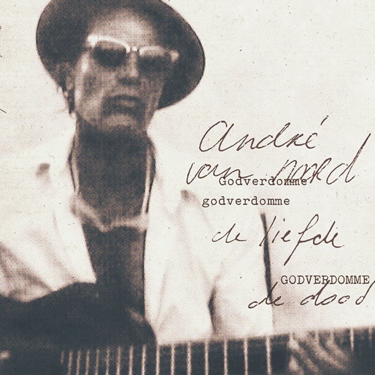 Schallplatte André van Noord - Godverdomme Godverdomme De Liefde Godverdomme De Dood (LP)