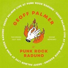 Vinylplade Geoff Palmer - Live at Punk Rock Raduno (LP)