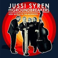 Vinüülplaat Jussi Syren And The Groundbreakers - New World In The Morning (LP)