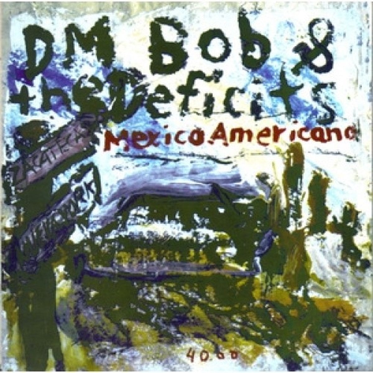 Vinylskiva DM Bob & The Deficits - Mexico Americano / Bandido Mexicano (LP)