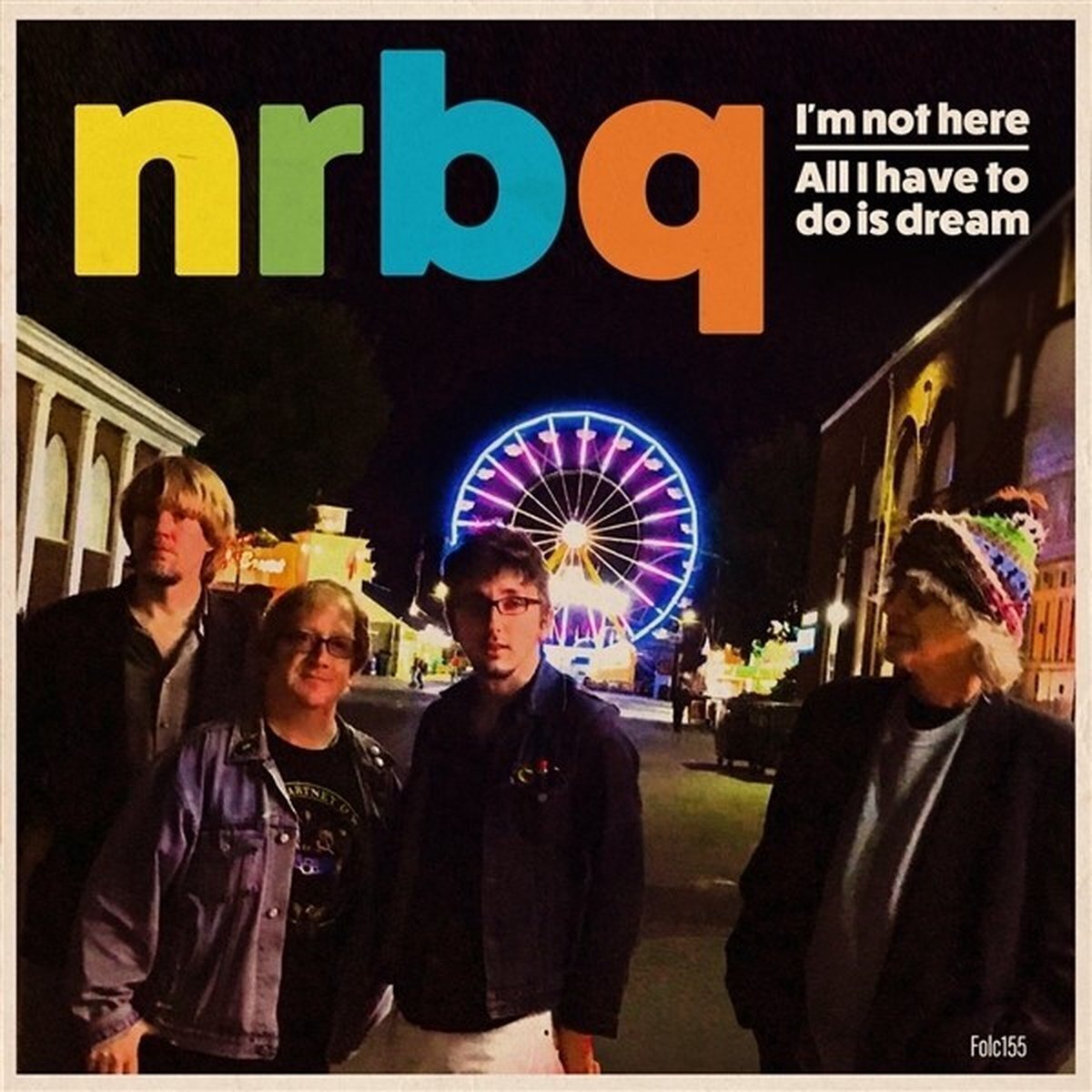 Hanglemez NRBQ - I'm Not Here / All I Have To Do Is Dream (LP)