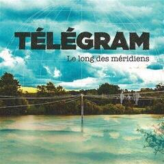 Vinylplade Télégram - le long des méridiens (LP)
