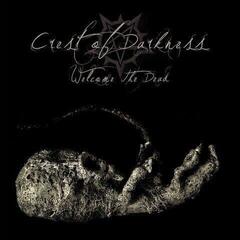 Vinüülplaat Crest Of Darkness - Welcome The Dead (Limited Edition) (LP + CD)