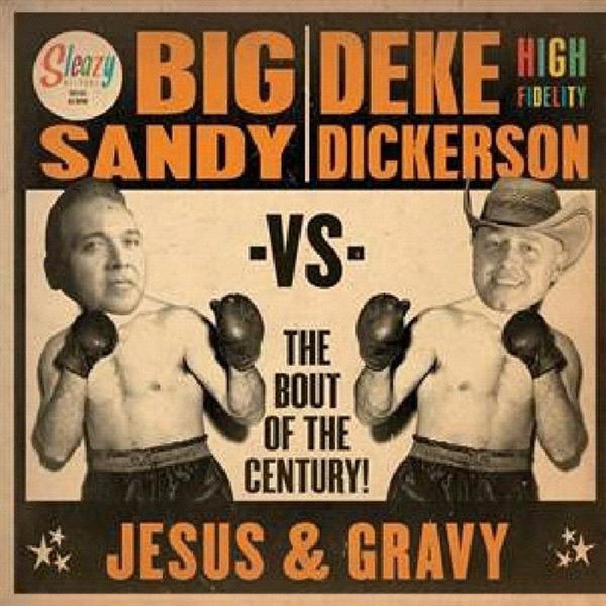 Vinüülplaat Big Sandy & Deke Dickerson - Jesus & Gravy - The Bout Of The Century! (7")