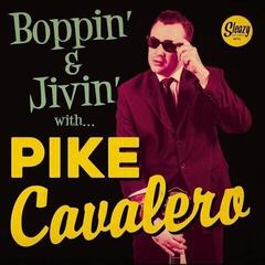 Vinylplade Pike Cavalero - Boppin' & Jivin' With... (LP)