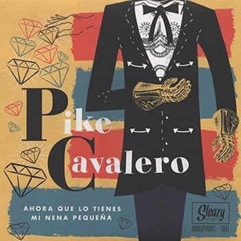 Грамофонна плоча Pike Cavalero - Latin Rockabilly (LP) - 1