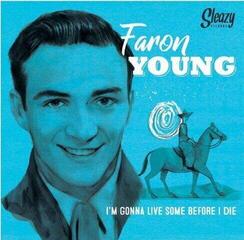 Грамофонна плоча Faron Young - I'm Gonna Live Some Before I Die (LP)