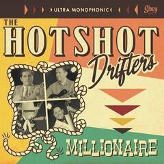 LP plošča The Hotshot Drifters - Millionaire (10")