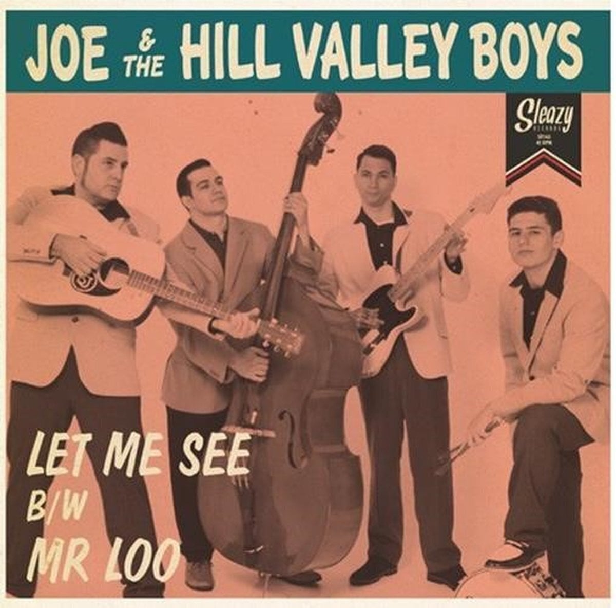 Disco in vinile Joe & The Hill Valley Boys - Let Me See / Mr Loo (7")